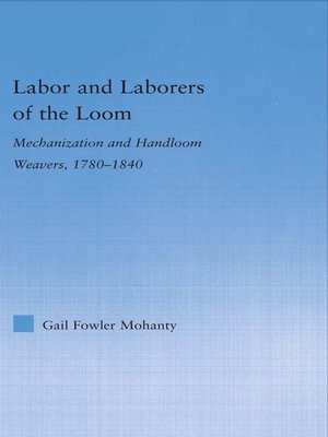 cover image of Labor and Laborers of the Loom